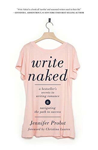 Jennifer Probst - Write Naked