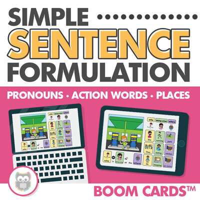 Simple sentence formulation, including pronouns, action words, and places for speech therapy