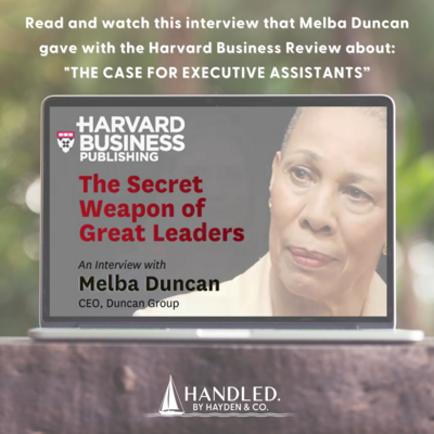 Interview with Melba Duncan by the HBR on the role and importance of Executive Assistants