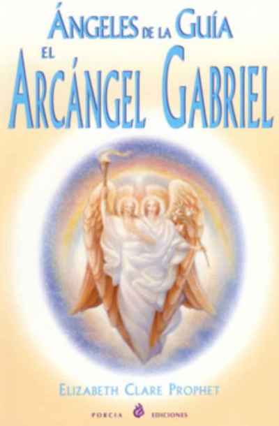 porcia-ediciones-angeles-de-la-guia-el-arcangel-gabriel