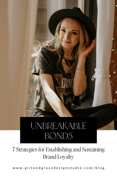 Unbreakable Bonds: 7 Strategies for Establishing and Sustaining Brand Loyalty