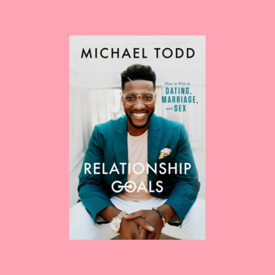 Relationship Goals book by Michael Todd | How Married Are You Podcast?!