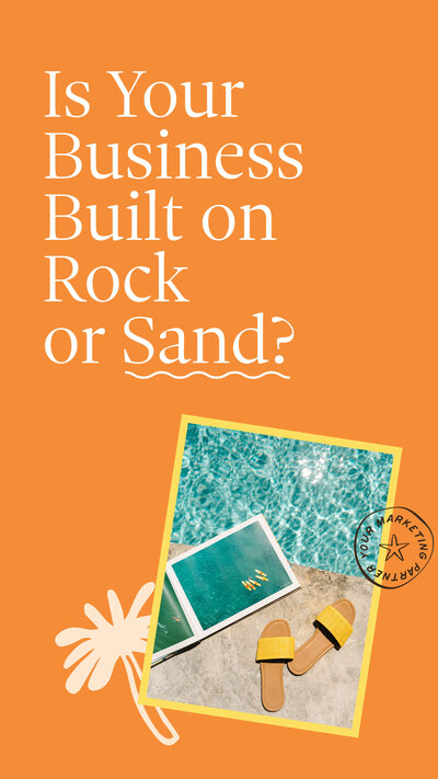 Orange background with a photo of sandals and a book by the pool, a palm tree icon, and Bondi Marketing stamp logo in the corner with white text above that says "is your business built on rock or sand?"