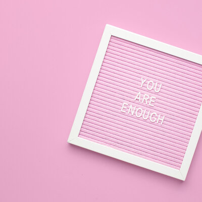 You Are Enough, pink letterboard