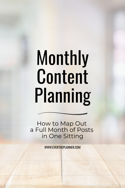 Cover image for the blog post titled Monthly Content Planning: How to Map Out a Full Month of Posts in One Sitting, displayed on a light blurred background.