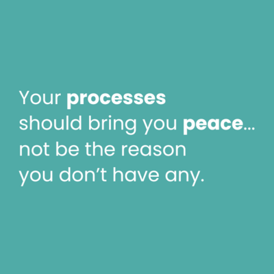 Processes + Peace Quote