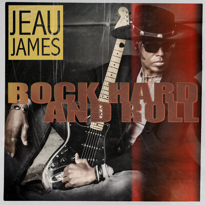 Music Artist Rock Hard and Roll Single Cover Jeau James black and white portrait sitting against silver car holding guitar between his legs wearing wide brim black hat with sunglasses transparent text and red bar laid over image