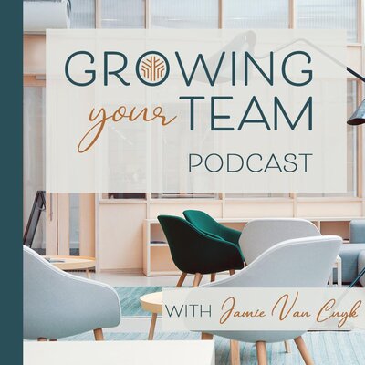 Growing Your Team Podcast