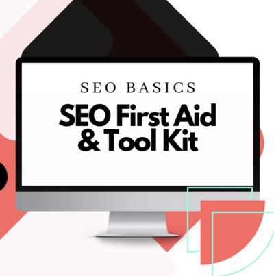 SEO First Aid & Tool Kit