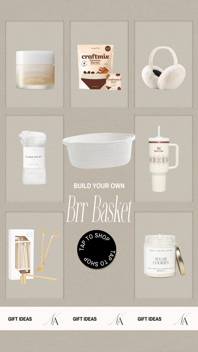BUILD YOUR BRR BASKET
