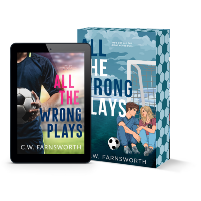 All The Wrong Plays by C.W. Farnsworth