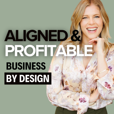 Aligned & Profitable Business By Design Podcast Cover