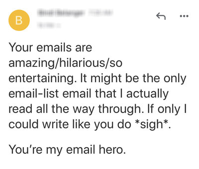 Your email are amazing
