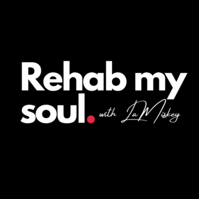 Rehab my soul