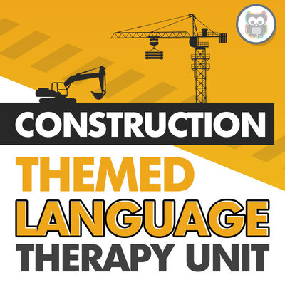 Construction themed language therapy unit