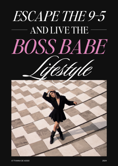 Escape the 9-5 Boss Babe Lifestyle