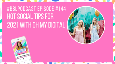 Hot social tips for 2021 with Oh MY Digita