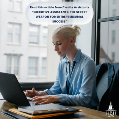 Executive Assistants: The Secret Weapon for Entrepreneurial Success