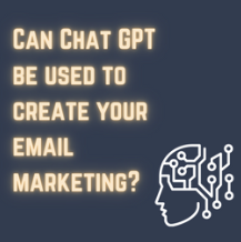 Can chat GPT be used to create your email marketing?