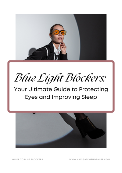 Cover of the guide on blue light blockers, showing how reducing screen exposure improves sleep and hormone balance in menopause.