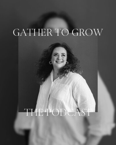 Podcast cover for Gather to Grow website