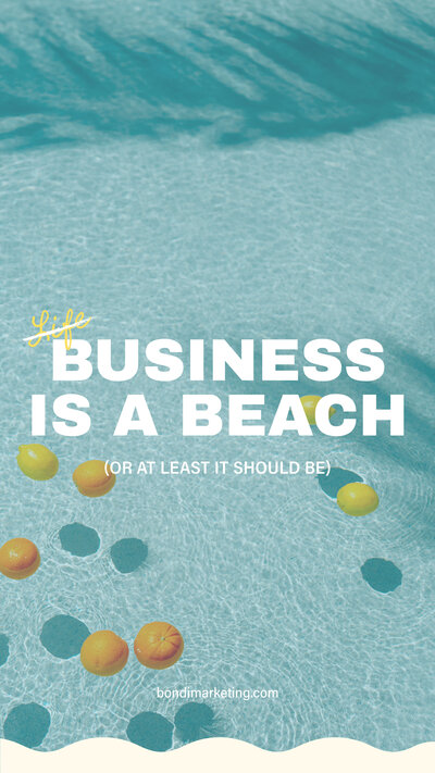 Photo of fruit floating in a pool with a wavy scallop border and text that says "business is a beach (or at least it should be)"