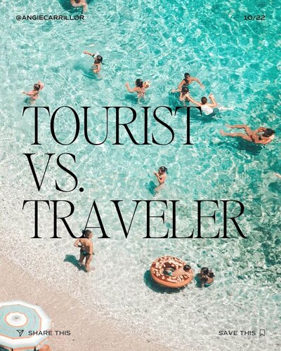 Tourist vs. Traveller