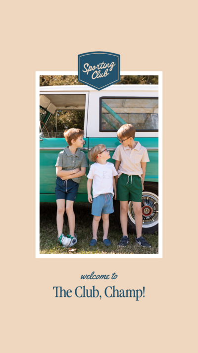 Photo of three little boys wearing Sporting Club apparel on a peach background with the Sporting Club logo at the top and text at the bottom that says "welcome to the club, champ!"
