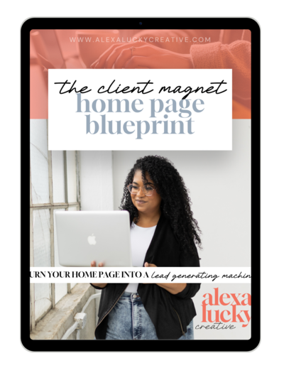 Tablet mockup of the Client Magnet Home Page Blueprint, a free guide by Alexa Lucky Creative to help service-based business owners design a high-converting homepage