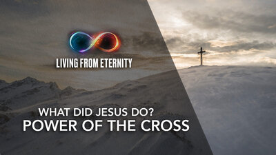 Living-from-eternity-youtube-lifedeeperstill