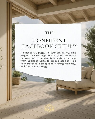A peaceful deck lounge setting with a framed visual of The Confident Facebook Setup™—a guided Facebook backend setup system for Meta Business scaling.