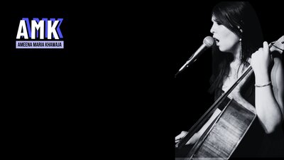 Ameena Maria Khawaja playing cello & singing