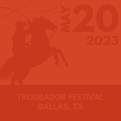 Troubador Festival Dallas, Texas