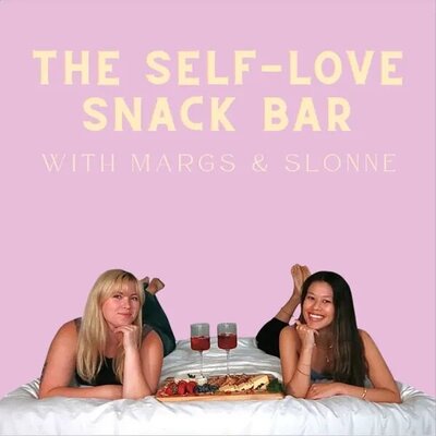 The Self-Love Snack Bar Podcast Cover