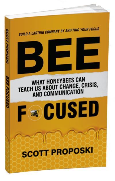 Bee Focused: What Honeybees Can Teach Us About Change, Crisis, and Communication