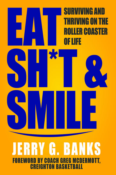 Eat Shit and Smile By Jerry Banks