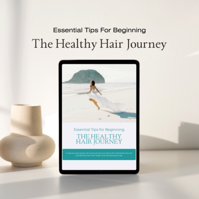 Beginners guide for creating a healthy hair journey