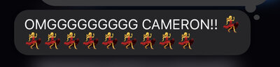 A screenshot of a text from a client received by photographer. The photo is tightly cropped so as to not reveal any personal information. The text reads "OMGGGGGGGGG CAMERON!!” with 10 emojis of a woman dancing in a red dress.