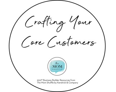 Crafting Your Core Customers