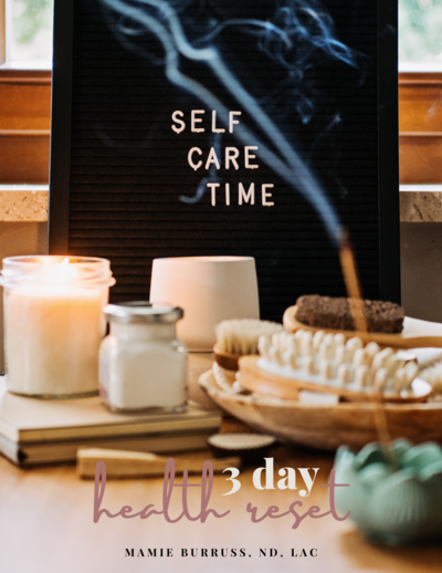 3-day health reset guide written by Dr. Mamie Burruss, ND, LAc