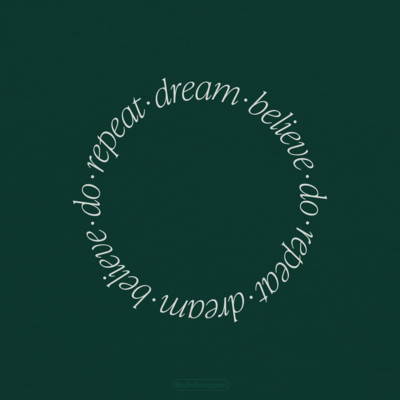 dream believe do repeat Julia Kamppari