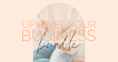 Uplevel Your Business Bundle