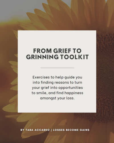 Grief to Grinning Toolkit by Tara Accardo of Losses Become Gains