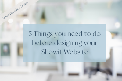 What you need before you build your showit website