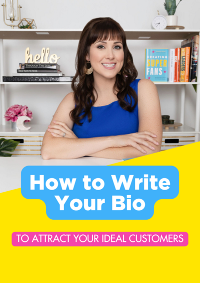 How to write your bio to attract your ideal customers by brittany hodak