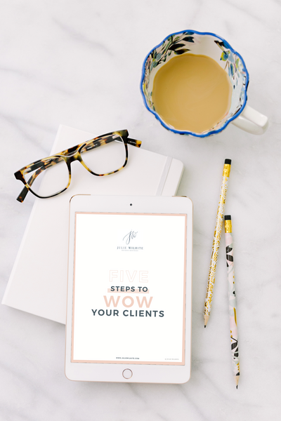 5 Steps to WOW Your Clients