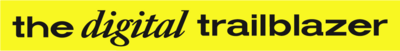 The Digital Trailblazer tagline