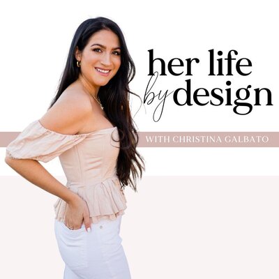 Her Life by design Podcast