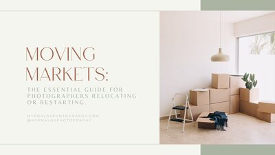 Moving Markets | Moving A Photography Business