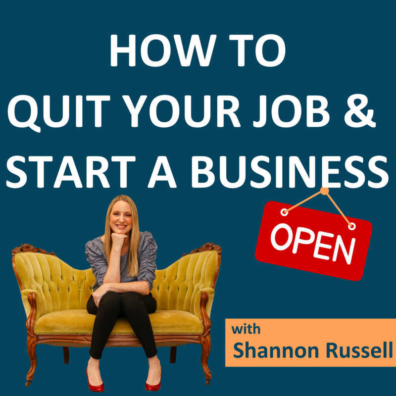 How to quit your job and start a business with career and business coach Shannon Russell of Second Act Success.